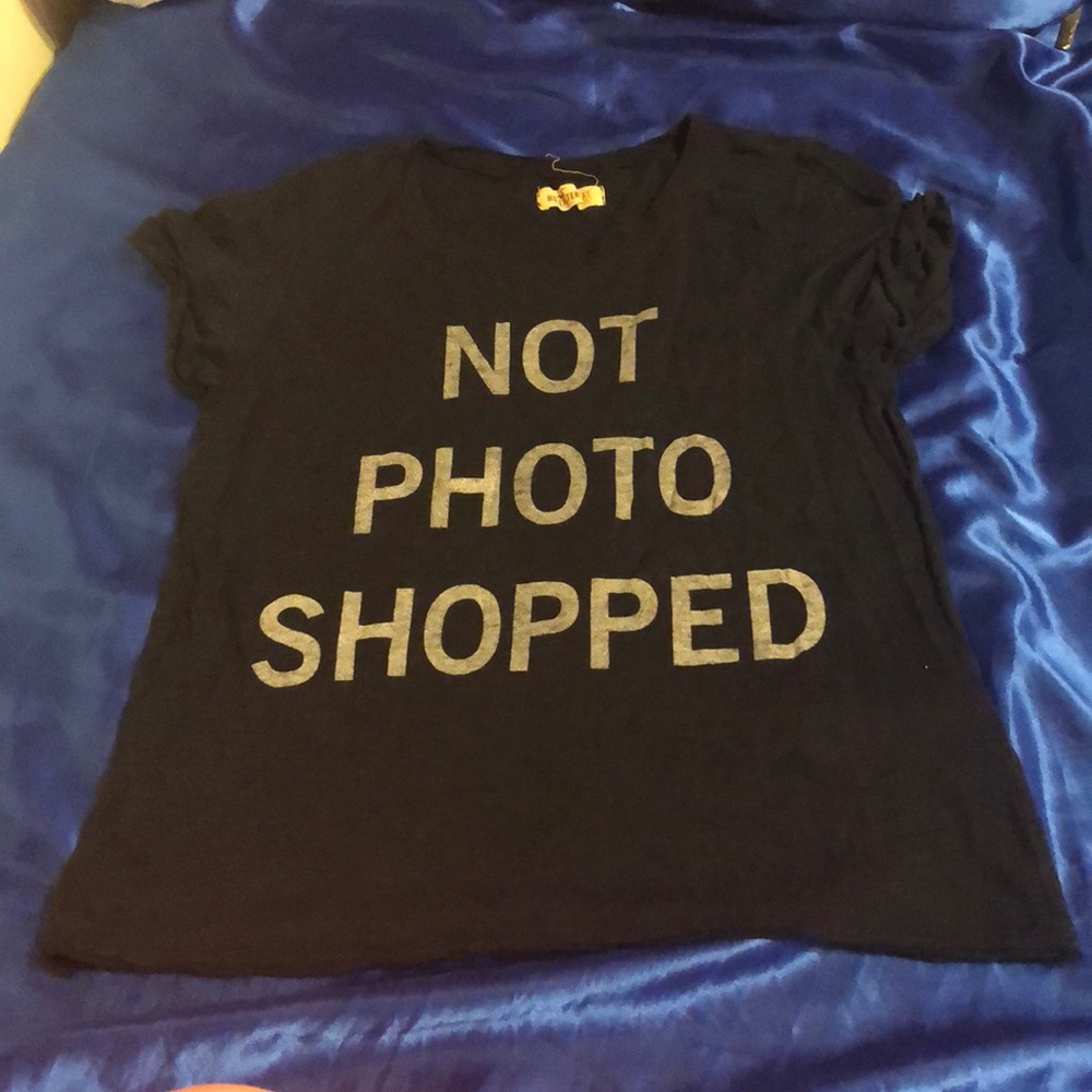 “Not Photo Shopped” Tee